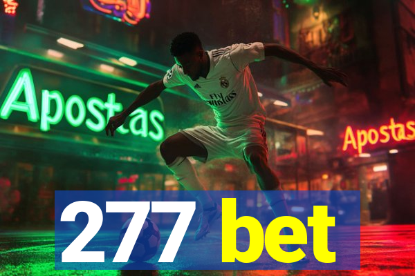 277 bet